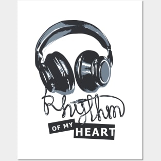 Rhythm of my Heart Posters and Art